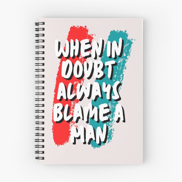 Item preview, When In Doubt Always Blame A Man designed and sold by Ivy-si.