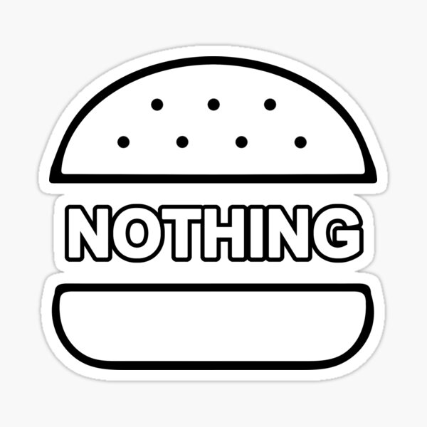 nothing-burger-meme-sticker-by-collections-redbubble