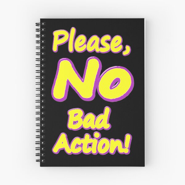 Item preview,  "Please, No Bad Action!" Cute Design. Buy Now designed and sold by Health And Fitness Posts e-Store.