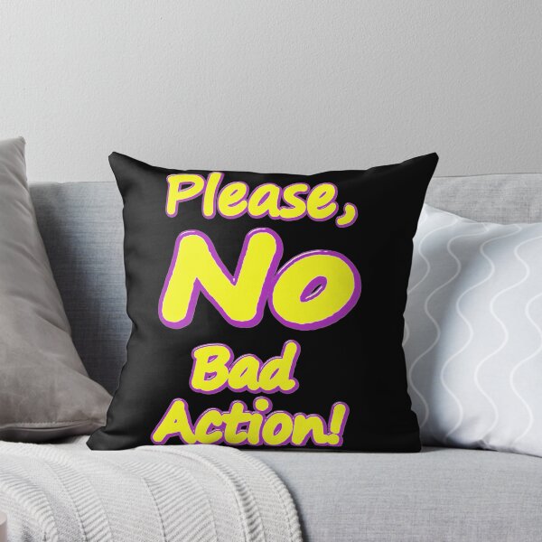 Item preview,  "Please, No Bad Action!" Cute Design. Buy Now designed and sold by Health And Fitness Posts e-Store.