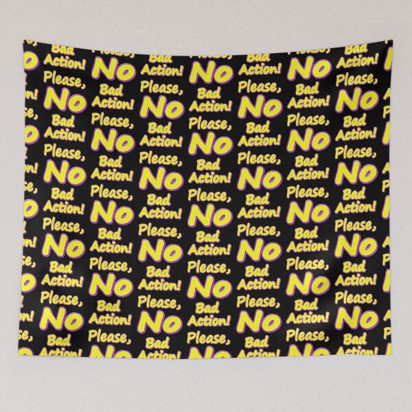 Item preview,  "Please, No Bad Action!" Cute Design. Buy Now designed and sold by Health And Fitness Posts e-Store.