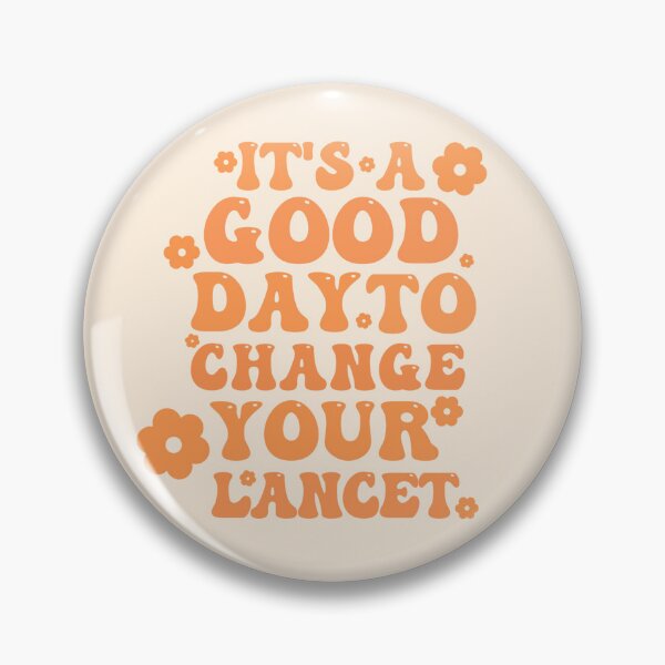Item preview, Its A Good Day To Change Your Lancet  designed and sold by CatGirl101.