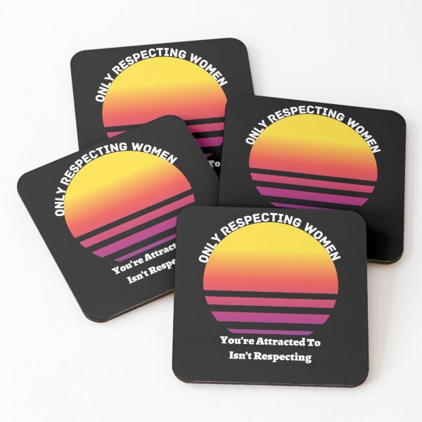 Item preview, Only Respecting Women You're Attracted To Isn't Respecting Retro Sunset designed and sold by Norstyle.