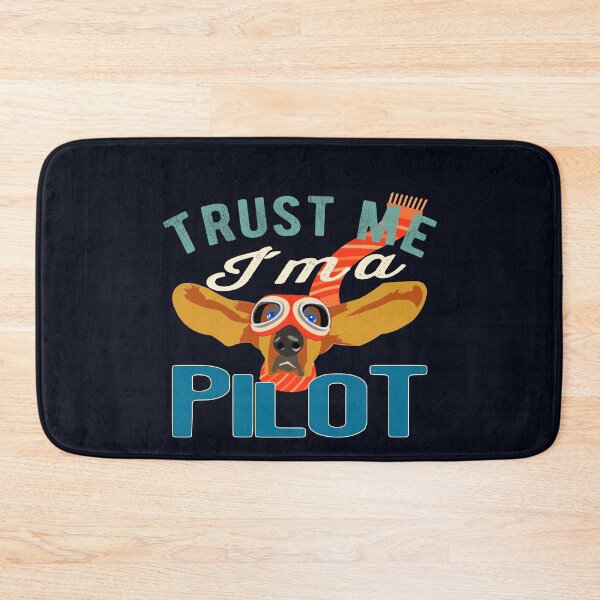 Item preview, Trust Me I'm A Pilot - Dog Color Gift Pilot designed and sold by FouDeeziner.