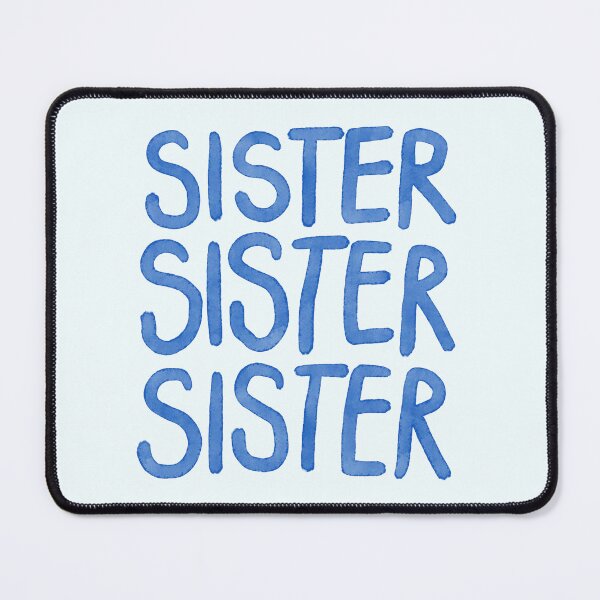 Item preview, SISTER SISTER SISTER designed and sold by eattheworldraw.
