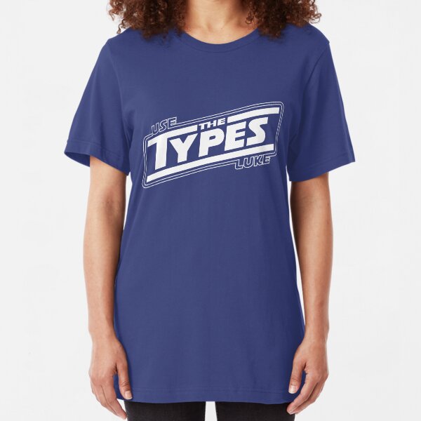 use the types (dark) Slim Fit T-Shirt
