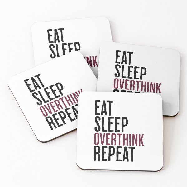 Item preview, Eat Sleep Overthink Repeat - Funny Thinking Humor designed and sold by AlanPhotoArt.