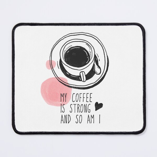 Item preview, My coffee is strong and so am I designed and sold by Best-Designers.