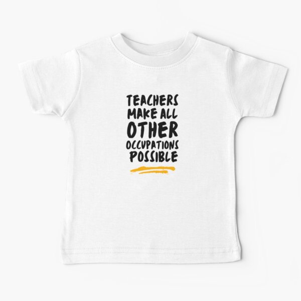 Item preview, Teachers Make All Other Occupations Possible designed and sold by artdesaig.
