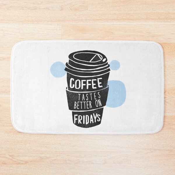 Item preview, Coffee tastes better on fridays designed and sold by Best-Designers.