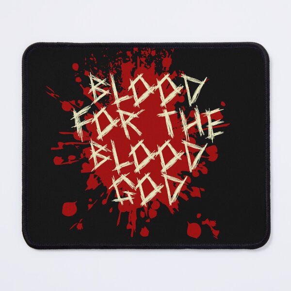 Item preview, Blood For The Blood God designed and sold by SpiceDoc.
