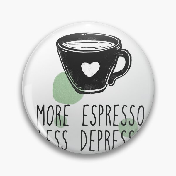 Item preview, More Espresso Less Depresso designed and sold by Best-Designers.