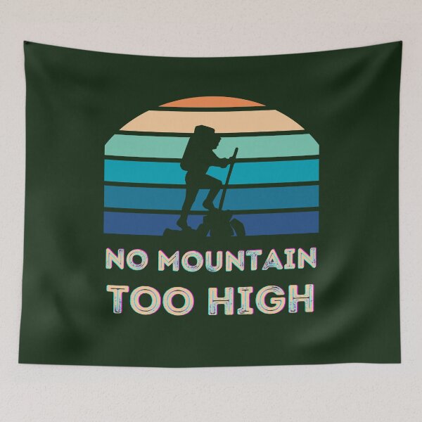 Item preview, No mountain Too high, hiker, retro, vintage designed and sold by artbleed.