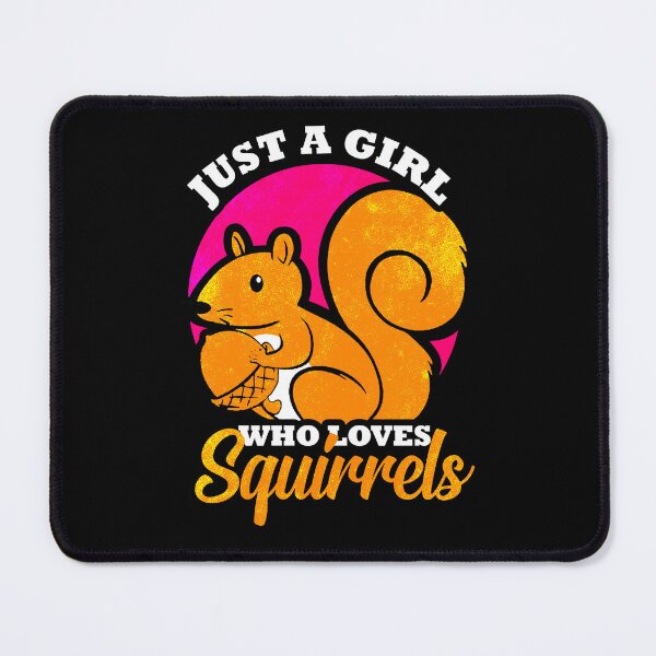 Item preview, Just a girl who loves squirrels designed and sold by Mila1946.