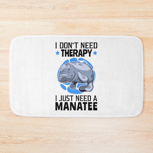 Item preview, Manatees are my therapy marine mammals manatee designed and sold by madgrfx.