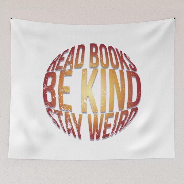 Item preview, Read Books Be Kind Stay Weird designed and sold by veczock.