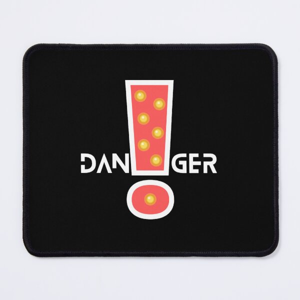 Item preview, Danger design designed and sold by Xodin.