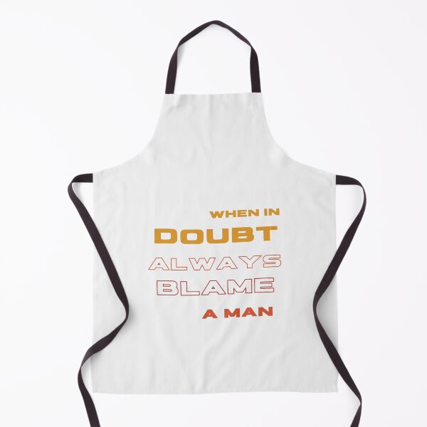 Item preview, When In Doubt Always Blame A Man designed and sold by Ivy-si.