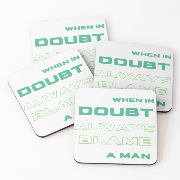 Item preview, When In Doubt Always Blame A Man designed and sold by Ivy-si.