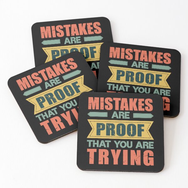Item preview, Mistakes are proof that you are trying - Short inspirational quotes about life and struggles for men and women designed and sold by Alice-Elgawi.