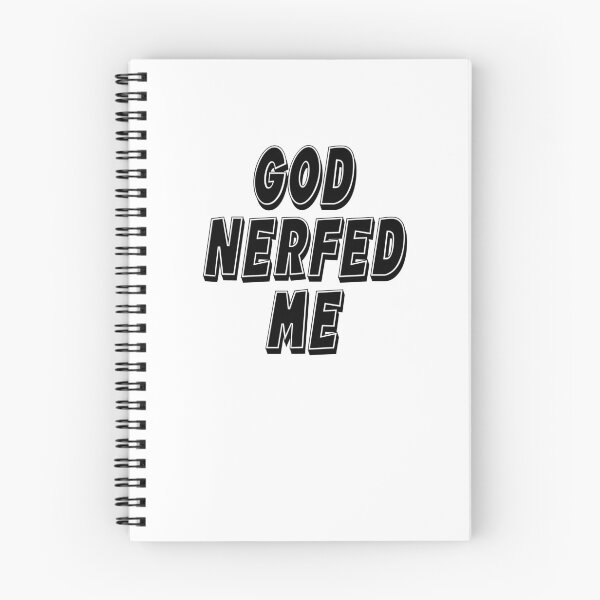 Item preview, God Nerfed Me  designed and sold by HiddenStar02.