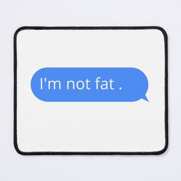 Item preview, I'm not fat designed and sold by LU NA.
