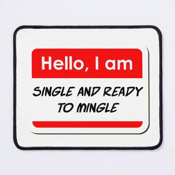 Item preview, Hello I am Single and ready to mingle funny name tag designed and sold by ThreadlyAndCo.