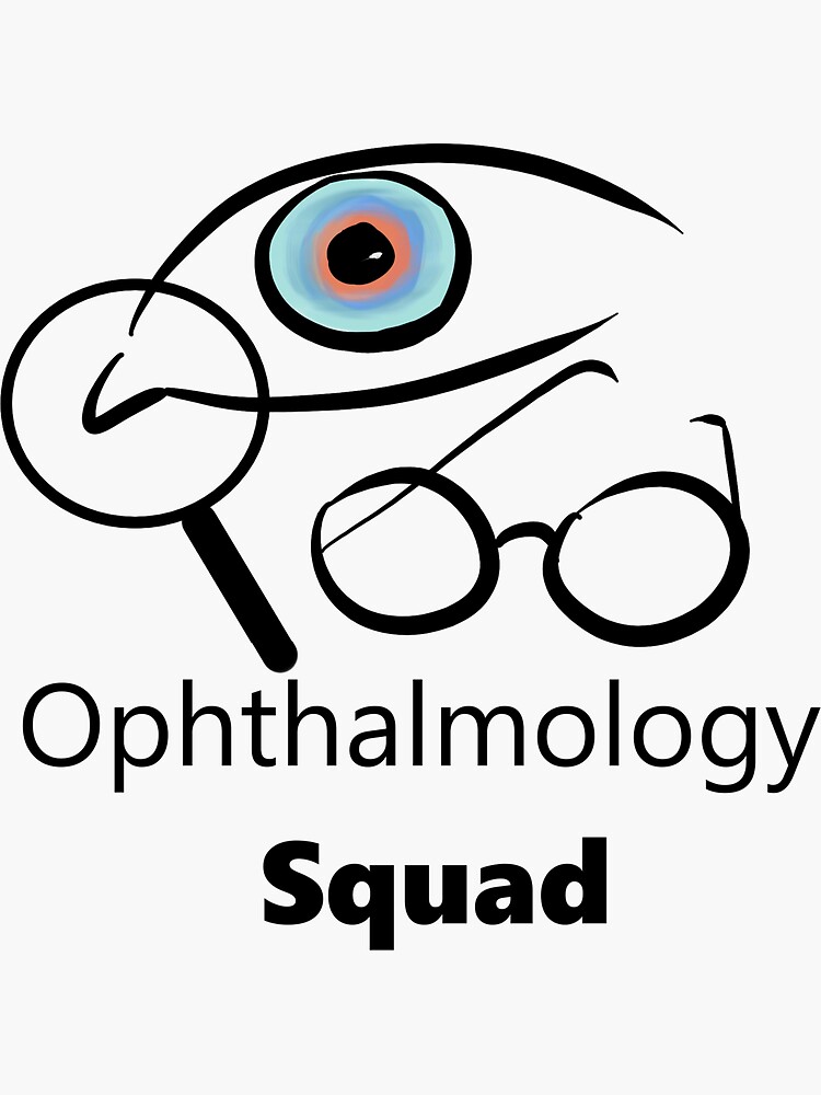 "Ophthalmology Squad Eye Optometry Students Ophthalmologists" Sticker
