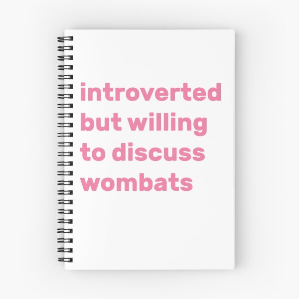 Item preview, Introverted but willing to discuss wombats designed and sold by AdelDa19.
