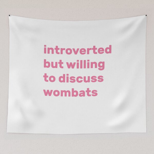 Item preview, Introverted but willing to discuss wombats designed and sold by AdelDa19.