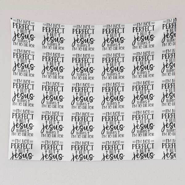 Item preview, I'm Not Perfect But Jesus Thinks I'm To Die For designed and sold by StickerBulls.