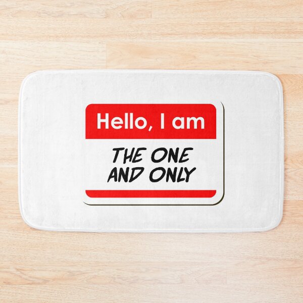 Item preview, Hello I am the One and Only funny name tag designed and sold by ThreadlyAndCo.
