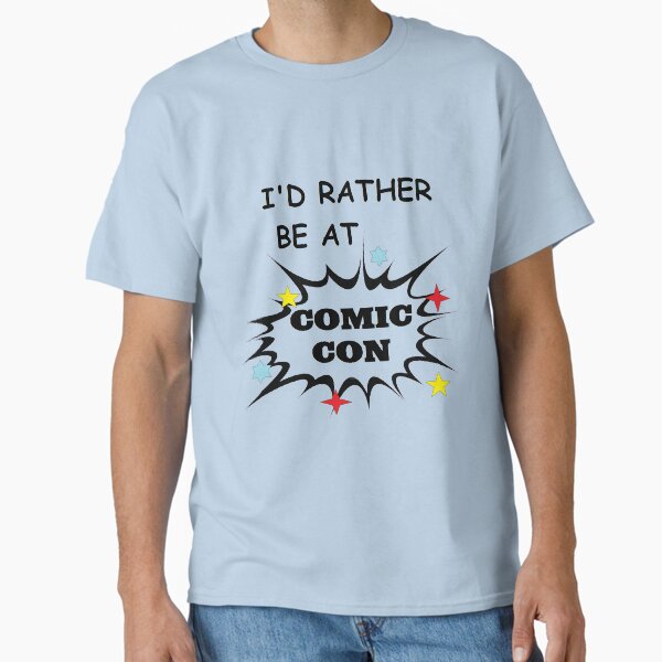 Item preview, I'd Rather Be At Comic Con designed and sold by glittergeek.