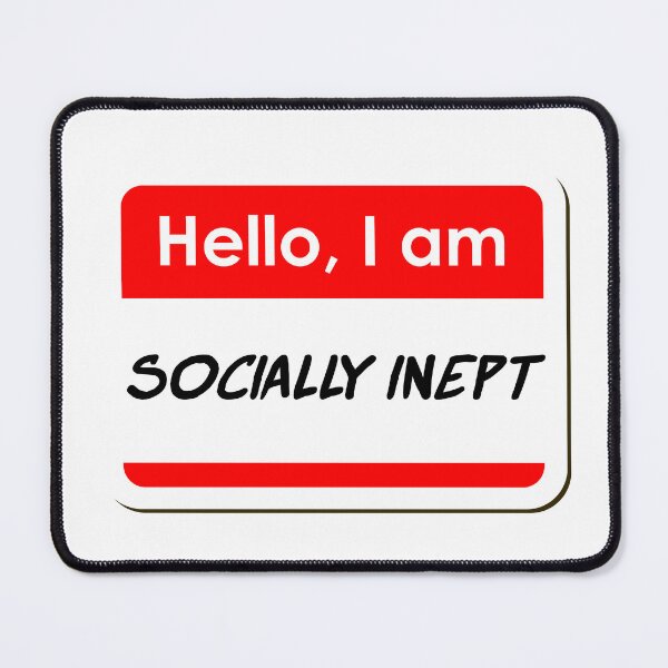 Item preview, Hello I am Socially Inept funny name tag designed and sold by ThreadlyAndCo.