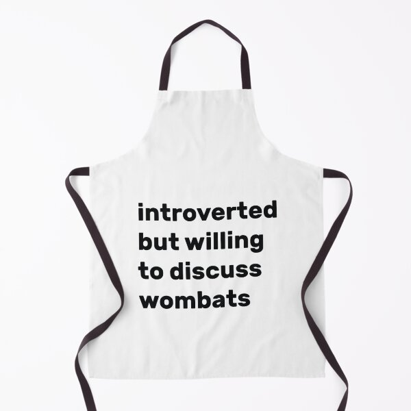 Item preview, Introverted but willing to discuss wombats designed and sold by AdelDa19.