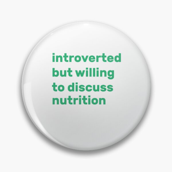 Item preview, Introverted but willing to discuss nutrition designed and sold by AdelDa19.