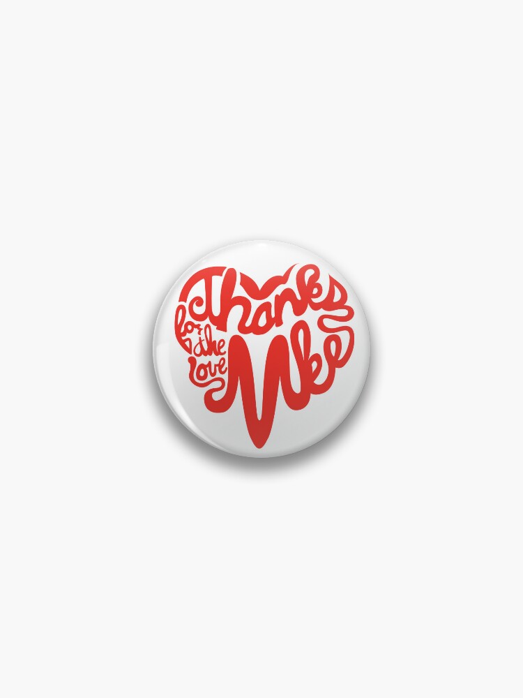 Thumbnail 1 of 3, Pin, Thanks For The Love, MKE designed and sold by dustinzick.
