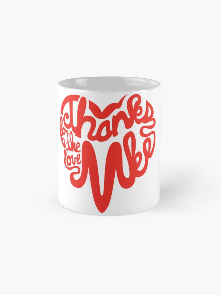 Thumbnail 4 of 6, Coffee Mug, Thanks For The Love, MKE designed and sold by dustinzick.