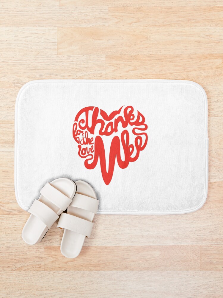 Thumbnail 1 of 6, Bath Mat, Thanks For The Love, MKE designed and sold by dustinzick.
