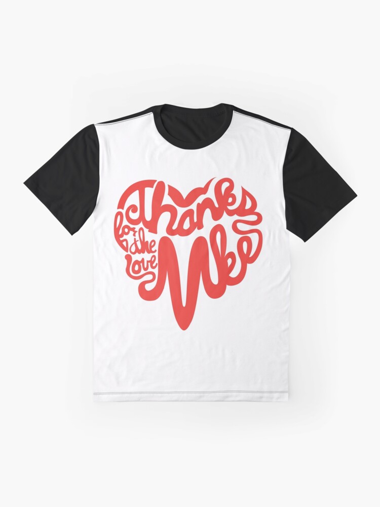 Thumbnail 4 of 5, Graphic T-Shirt, Thanks For The Love, MKE designed and sold by dustinzick.