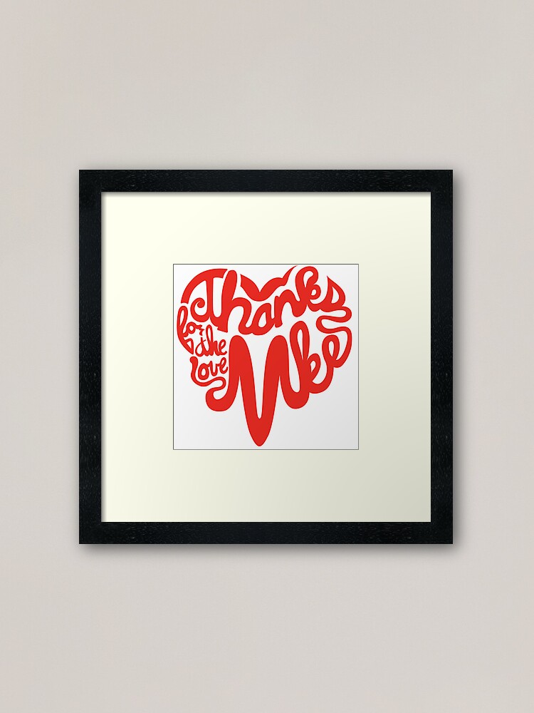 Thumbnail 1 of 7, Framed Art Print, Thanks For The Love, MKE designed and sold by dustinzick.