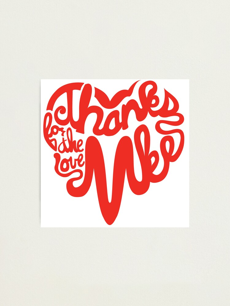 Thumbnail 1 of 3, Photographic Print, Thanks For The Love, MKE designed and sold by dustinzick.