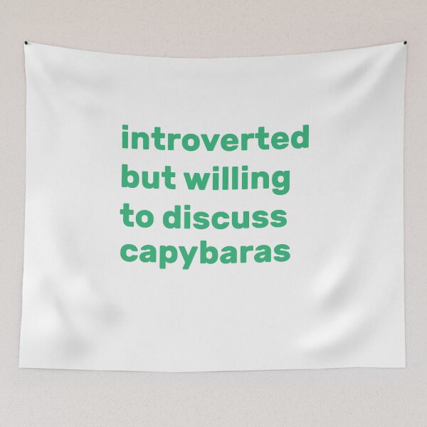 Item preview, Introverted but willing to discuss capybaras designed and sold by AdelDa19.
