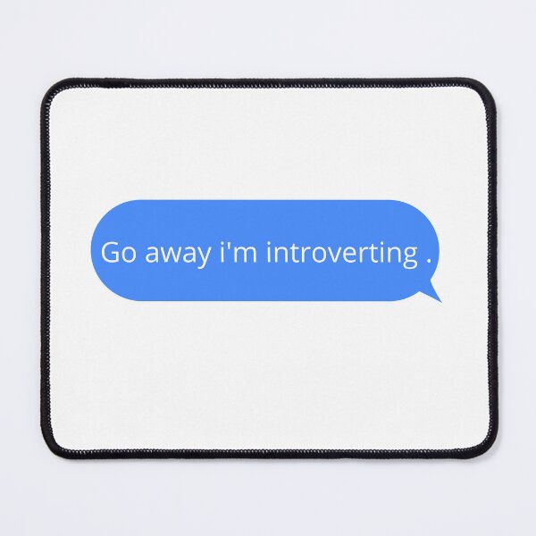 Item preview, Go away i'm introverting designed and sold by LU NA.