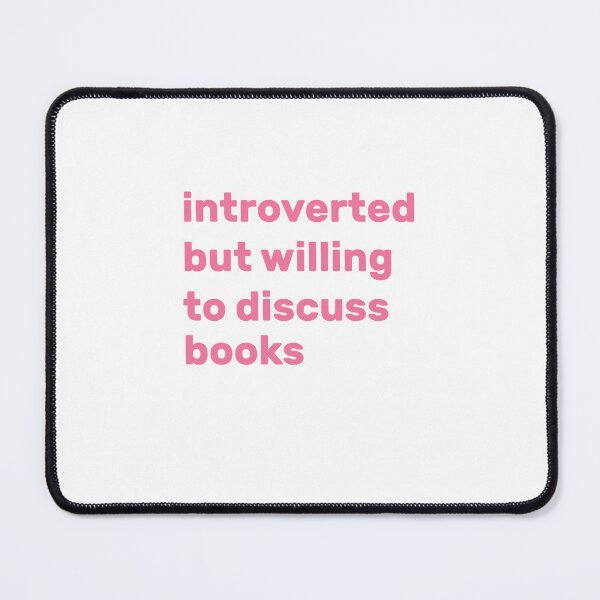 Item preview, Introverted but willing to discuss books designed and sold by AdelDa19.