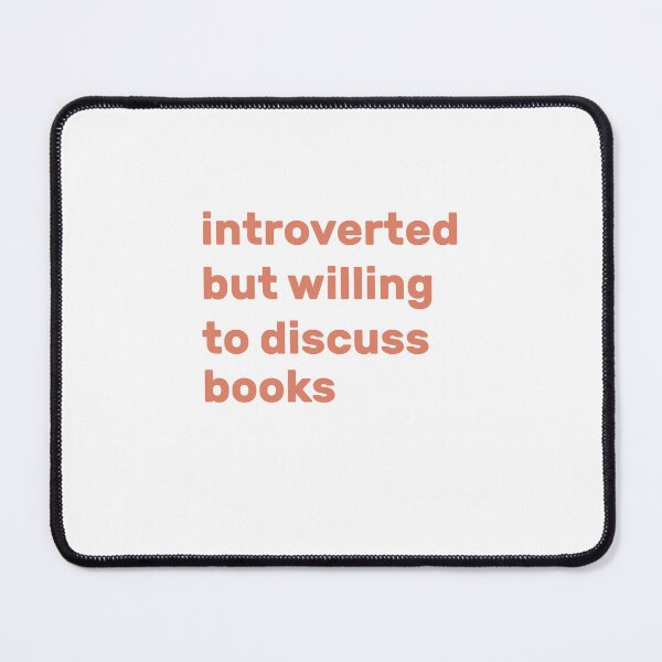 Item preview, Introverted but willing to discuss books designed and sold by AdelDa19.