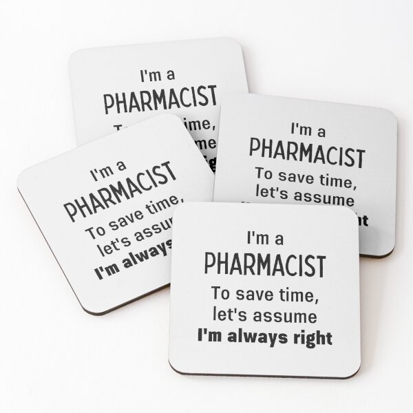 Item preview, I'm A Pharmacist To Save Time Let's Assume I'm Always Right designed and sold by Sophie’s Tees.