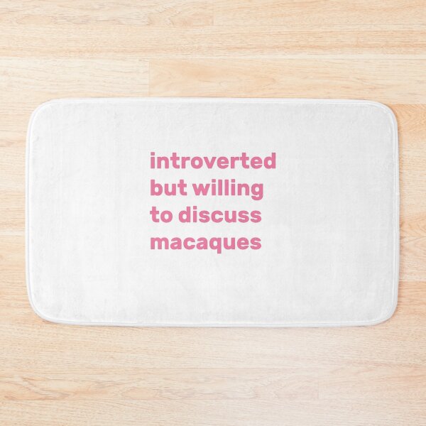 Item preview, Introverted but willing to discuss macaques designed and sold by AdelDa19.