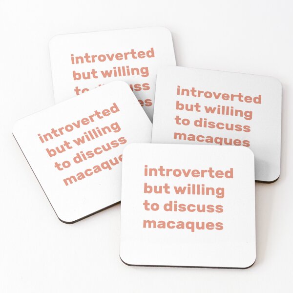 Item preview, Introverted but willing to discuss macaques designed and sold by AdelDa19.