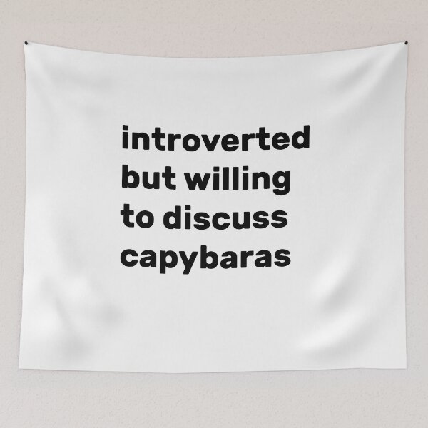 Item preview, Introverted but willing to discuss capybaras designed and sold by AdelDa19.